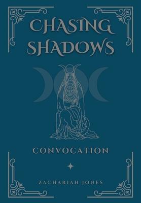 Chasing Shadows: Convocation