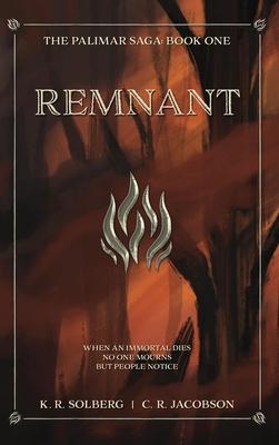 Remnant: The Palimar Saga: Book One