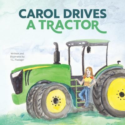 Carol Drives a Tractor