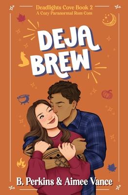 Deja Brew: A Cozy Paranormal Rom Com Subscription
