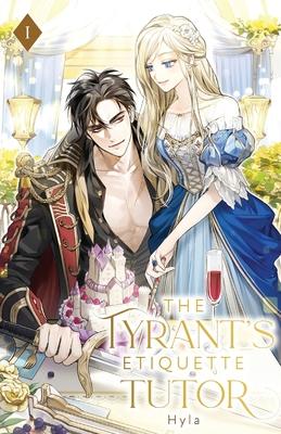 The Tyrant's Etiquette Tutor: Volume I (Light Novel)