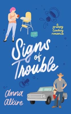 Signs of Trouble: A Grumpy Cowboy Romance Subscription