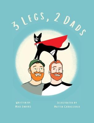 3 Legs, 2 Dads (Revised Edition)