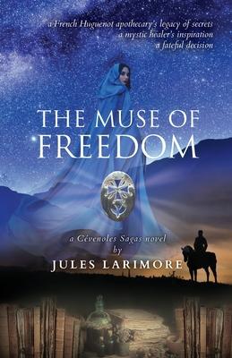 The Muse of Freedom: a Cvenoles Sagas novel