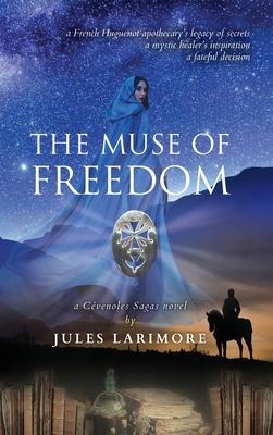 The Muse of Freedom: a Cvenoles Sagas novel