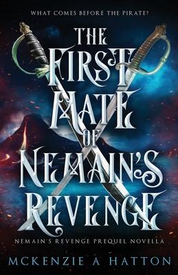 The First Mate of Nemain's Revenge: Prequel Novella