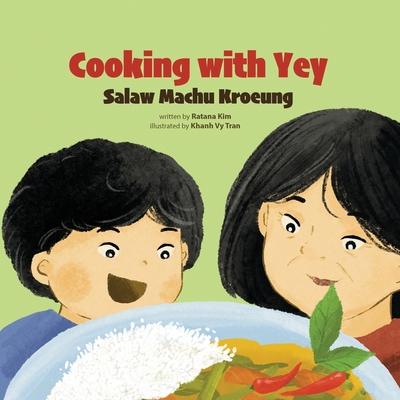 Cooking with Yey: Salaw Machu Kroeung