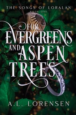 For Evergreens and Aspen Trees