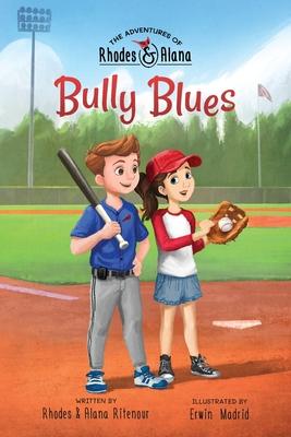 The Adventures of Rhodes and Alana: Bully Blues