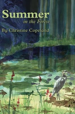 Summer in the Forest: A Seasons in the Forest Book