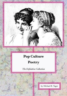 Pop Culture Poetry: The Definitive Collection