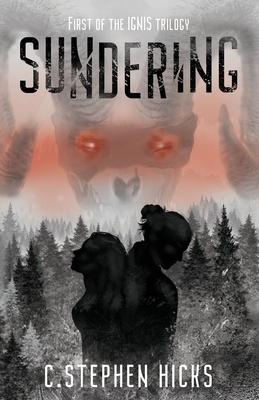 Sundering: Book 1 of the Ignis Trilogy