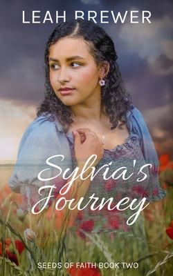 Sylvia's Journey: Betrayals & Beginnings