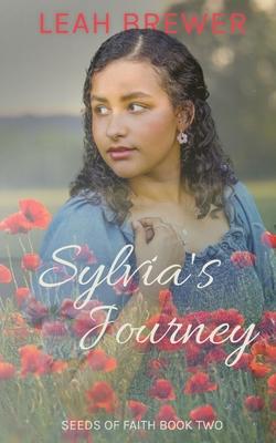 Sylvia's Journey: Betrayals & Beginnings