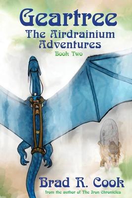 Geartree The Airdrianium Adventures Book Two