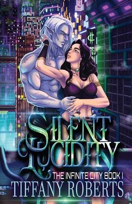 Silent Lucidity (The Infinite City #1)