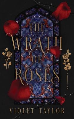 The Wrath of Roses: A Dark Fairy Tale Reimagining