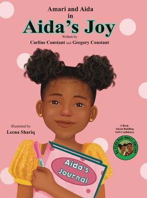 Aida's Joy: Kids Journaling Picture Book I Kids Self-Esteem Fiction Book I Kids Loosing First Teeth Book I Kids Self-Confidence In