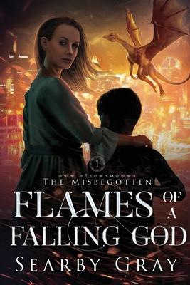 Flames of a Falling God: Book 1