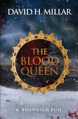 The Blood Queen: A 'Bhanrigh Fuil