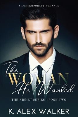 The Woman He Wanted: An Interracial Contemporary Romance