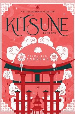 Kitsune: A Little Mermaid Retelling