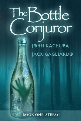 The Bottle Conjuror: Book 1 - Stefan