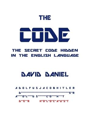 The Code: The Secret Code Hidden In The English Language