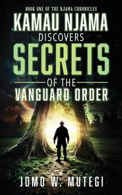 Kamau Njama Discovers Secrets of the Vanguard Order