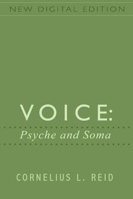 Voice: Psyche and Soma