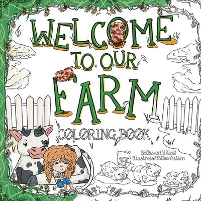 Welcome to our Farm: Coloring Book