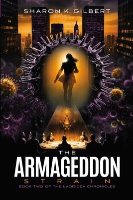 The Armageddon Strain: Book Two of The Laodicea Chronicles