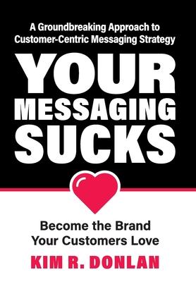 Your Messaging Sucks