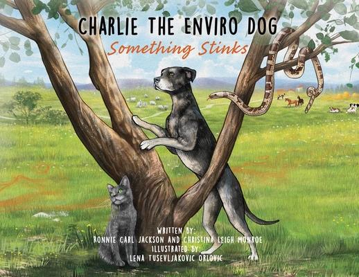 Charlie The Enviro Dog: Something Stinks