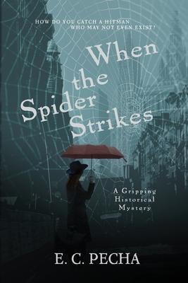 When the Spider Strikes: A Gripping Historical Mystery