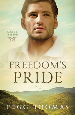 Freedom's Pride: Path to Freedom - Book Two