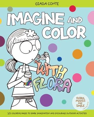 Imagine and Color with Flora