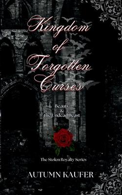 Kingdom of Forgotten Curses: Beauty & the Undead Beast