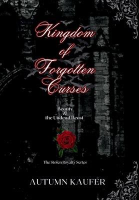 Kingdom of Forgotten Curses: Beauty & the Undead Beast