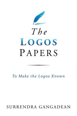 The Logos Papers: To Make the Logos Known