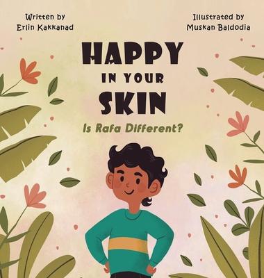 Happy In your Skin: Is Rafa Different