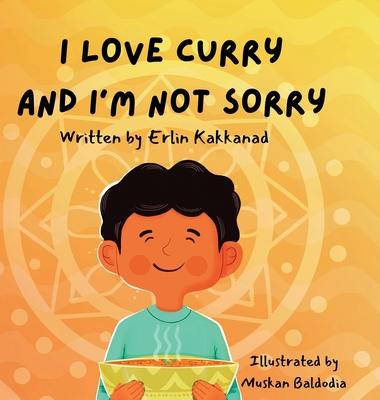 I Love Curry and I'm Not Sorry