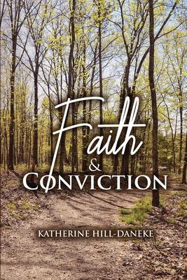 Faith and Conviction