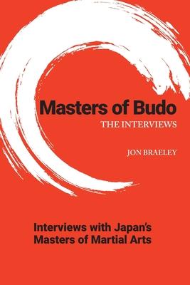 Masters of Budo: The Interviews