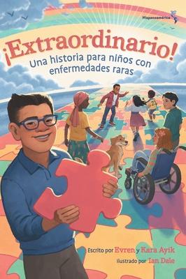 Extraordinario! Una historia para nios con enfermedades raras (Hispanoamrica)