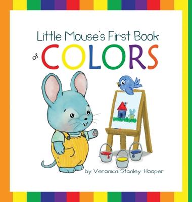 Little Mouse's First Book of Colors