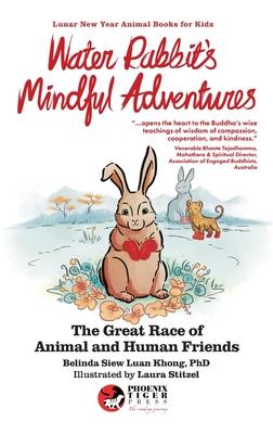 Water Rabbit's Mindful Adventures: The Great Race of Animal & Human Friends