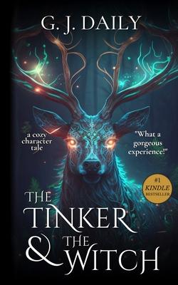 The Tinker & The Witch Full Novel: A Cozy Fantasy Character Tale