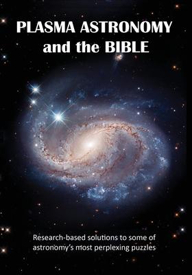 Plasma Astronomy and the Bible