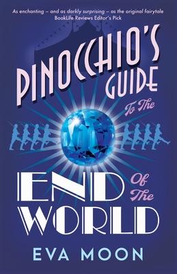 Pinocchio's Guide to the End of the World